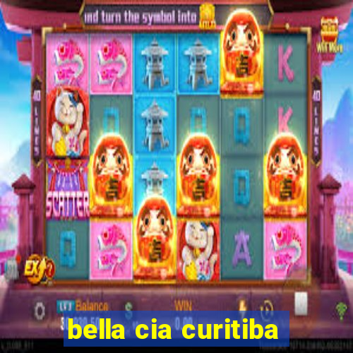 bella cia curitiba